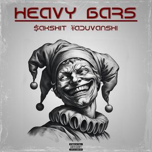 HEAVY BARS (Explicit)