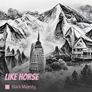 Like Horse