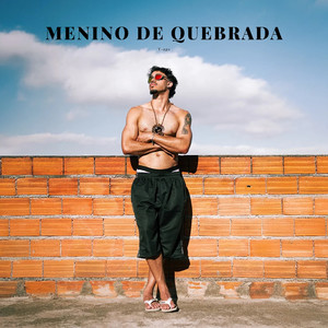 Menino De Quebrada (Explicit)