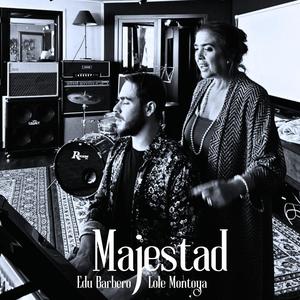 Majestad (feat. Lole Montoya)