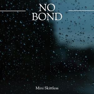 No Bond (Explicit)