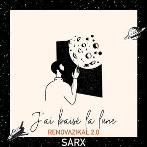 Renovazikal 2.0 : j’ai baisé la lune (Explicit)