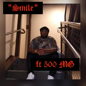 Smile (feat. 500MG)