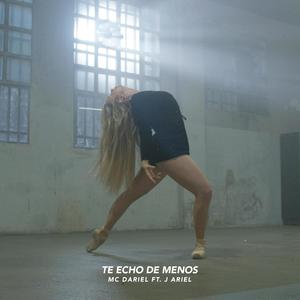 Te Echo de Menos(feat. J Ariel)