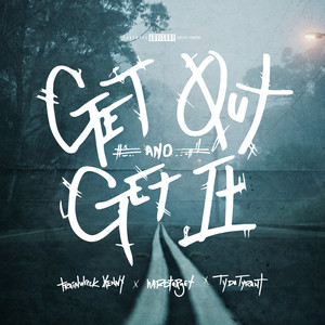 Get Out and Get It (Explicit)