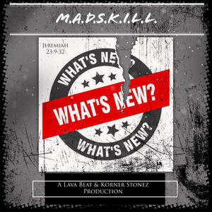 Whats New? (feat. Tha IronMantis & Justin JPaul Miller)