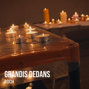 Grandis Dedans (Explicit)