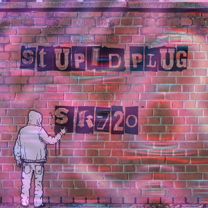 Stupid Plug (Explicit)