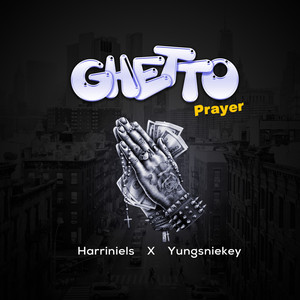 Ghetto Prayer (Explicit)