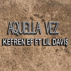 Aquella Vez (feat. Lil Davi$)