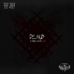 Blind(feat. Frostbitt)