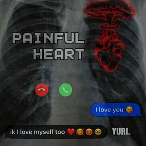 Painful Heart.