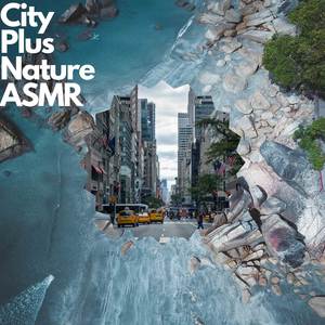 City and Nature Sounds ASMR