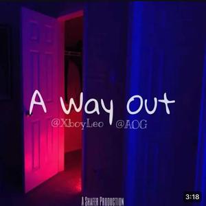 A Way Out 2.0 (Explicit)