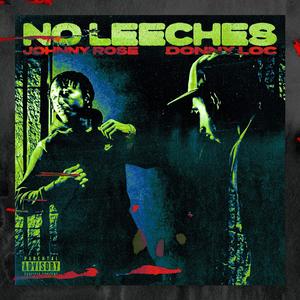 No Leeches (feat. Donny Loc) (Explicit)