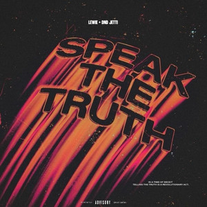 Speak the Truth (Explicit)