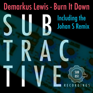 Burn It Down (Johan S Remix Edit)