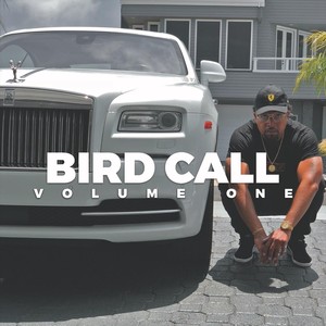 Bird Call, Vol. One (Explicit)