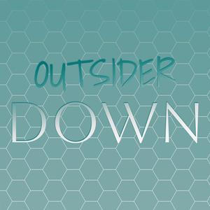 Outsider Down