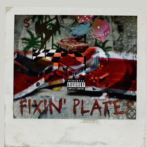 Fixin' Plates (Explicit)