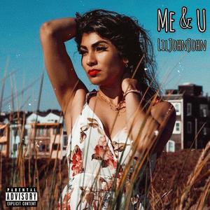 Me & U (Explicit)