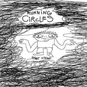RUNNING CIRCLES (Explicit)