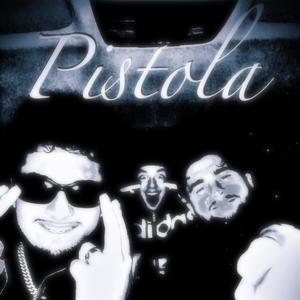 Pistola (Explicit)