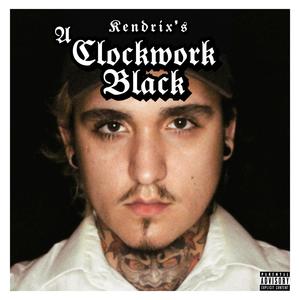 A Clockwork Black (Explicit)