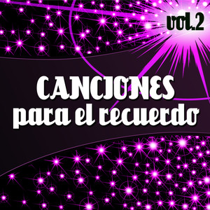 Canciones para el Recuerdo Vol. 2