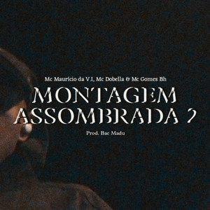 SET MONTAGEM ASSOMBRADA 2 (Explicit)