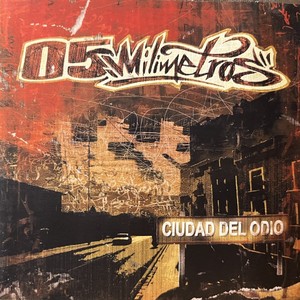 Ciudad Del Odio (Explicit)