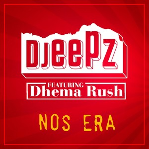 Nos Era(feat. Dhema Rush)