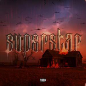 Superstar(feat. 21Siiempre) (Explicit)