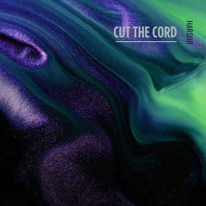 Cut The cord (Remastered)