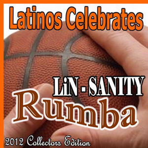 Lin-Sanity Rumba (2012 Collectors Edition)