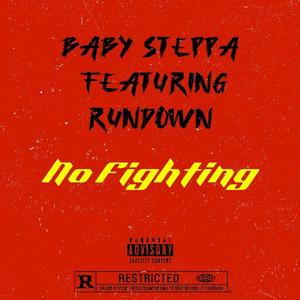 No Fighting (feat. Rundown) [Explicit]