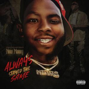 Always Stayed The Same (Explicit)