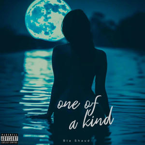 One of a Kind (Explicit)