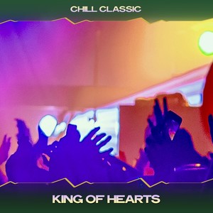King of Hearts (Richmann Chillout Mix, 24 Bit Remastered)
