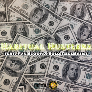 Habitual Hustlers (Explicit)