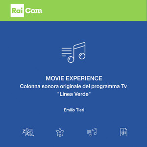 Movie experience (Colonna sonora originale del programma Tv "Linea Verde")