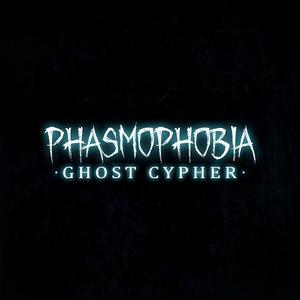 Phasmophobia Cypher (feat. CrimsonKoteto, Michael Stark, Keetheweeb, Professor Kuro, Matt Raichous, Snakebite126, Drip$tick, Nina Hope, anoravt, Chi-Chi, Mike Choe, McGwire, Wülf Boi, yukigloom, YellowBladeMusic, Callon B & TheManBeHisLa) (Explicit)