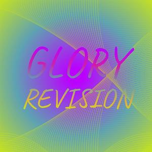 Glory Revision