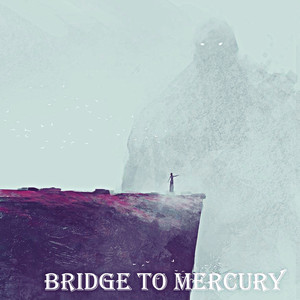 Bridge To Mercury