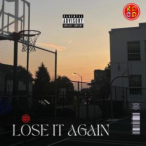 Lose It Again