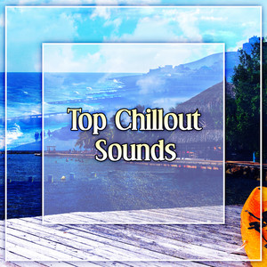 Top Chillout Sounds – Most Beautiful Chillout Music, Beach Sunset, Calming Waves