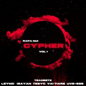 Rapa Nui Cypher vol. 1 (feat. Ley Mc, Isayan, Tesyc, Vai Tiare & Uve-ese) [Explicit]