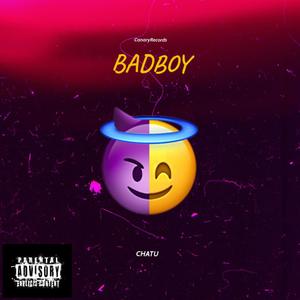 BADBOY (CHATU) [Explicit]