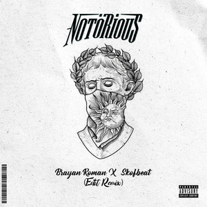 Notorius (Edit Remix) [Explicit]