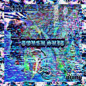 TOUGH **** (feat. $allen) (Explicit)